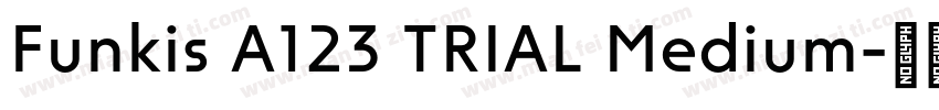 Funkis A123 TRIAL Medium字体转换
